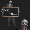 SERV102 – MR GHOULY SIGN/TV HOLDER